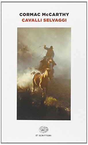 Cavalli selvaggi (Einaudi tascabili. Scrittori, Band 366) von Einaudi